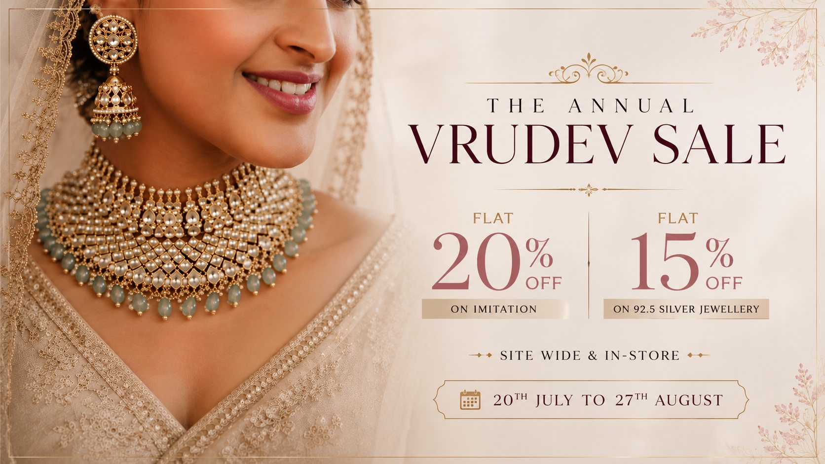 The Annual Vrudev Sale — flat 20% off on imitation jewellery, flat 15% off on 92.5 silver jewellery. Site wide and in store, 20th July to 27th August.